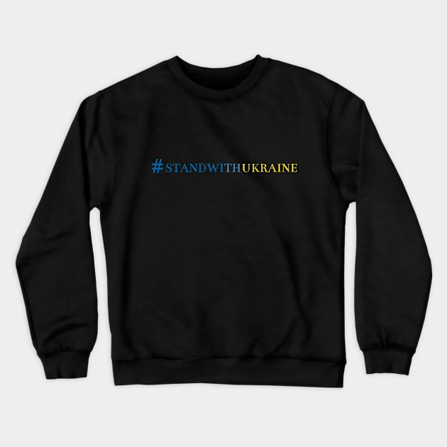 Stand With Ukraine Crewneck Sweatshirt by Catchy Phase